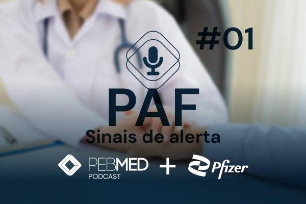 PAF – Polineuropatia Amiloidótica Familiar e sinais de alerta
