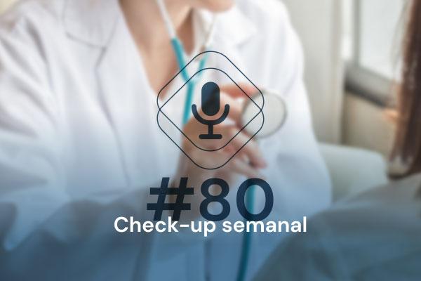 Check-up Semanal: dose ideal de imunoglobulina, técnicas de cirurgia bariátrica e muito mais! [podcast]