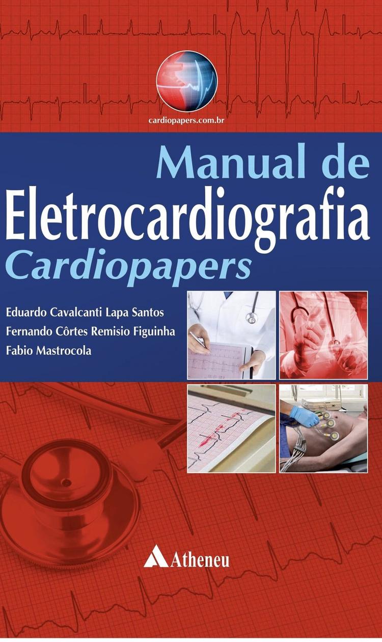 Adquira agora o seu Manual de Eletrocardiografia Cardiopapers